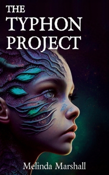 Paperback The Typhon Project: A YA Dystopian Sci-fi Novel Book