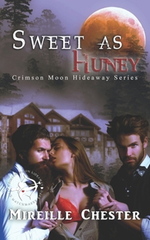 Paperback Crimson Moon Hideaway: Sweet as Huney Book