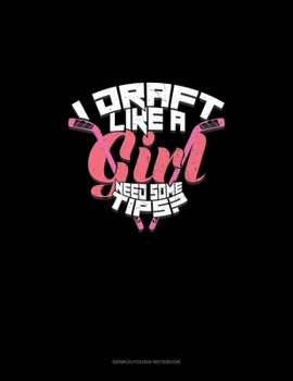 Paperback I Draft Like A Girl Need Some Tips?: Genkouyoushi Notebook Book