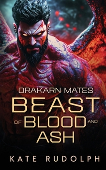Beast of Blood and Ash (Drakarn Mates)