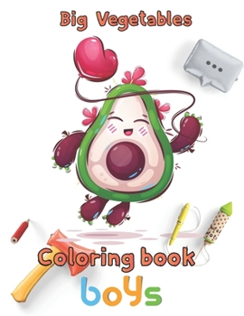 Paperback Big Vegetables Coloring book boys: 8.5''x11''/Vegetables Coloring Book