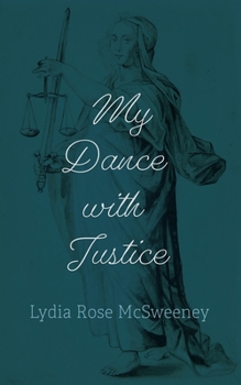 Paperback My Dance with Justice Book