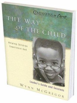 Paperback The Way of the Child: Helping Children Experience God Book