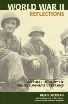 Paperback World War II Reflections: An Oral History of Pennsylvania's Veterans Book