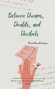 Paperback Between Dreams, Doubts, and Decibels Book