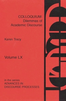 Paperback Colloquium: Dilemmas of Academic Discourse Book