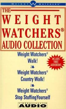Audio Cassette The Weight Watchers Audio Collection: Weight Watchers Walk!/Weight Watchers Country Walk!/ Weight Watchers Stop Stuffing Yourself Book
