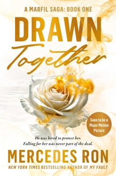 Drawn Together: A Novel (A Marfil Saga)