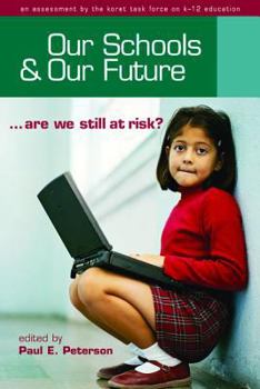 Our Schools and Our Future: Are We Still at Risk?