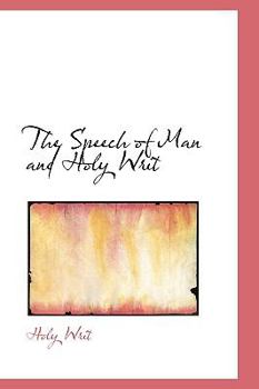 Paperback The Speech of Man and Holy Writ Book