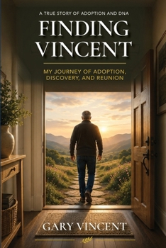 Paperback Finding Vincent: My Journey of Adoption, Discovery, and Reunion Book