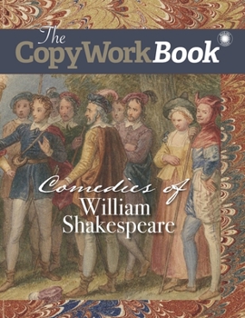 Paperback The CopyWorkBook: Comedies of William Shakespeare Book