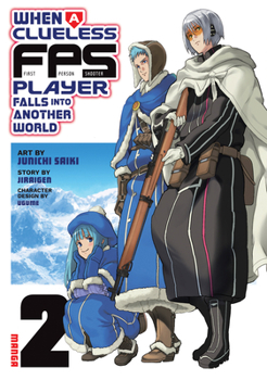 Paperback When a Clueless First-Person Shooter Player Falls Into Another World (Manga) Vol. 2 Book