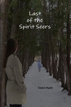 Paperback Last of the Spirit Seers Book