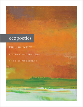 Paperback Ecopoetics: Essays in the Field Book