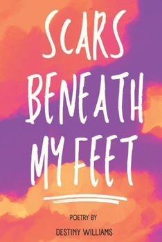 Paperback Scars Beneath My Feet Book