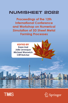 Paperback Numisheet 2022: Proceedings of the 12th International Conference and Workshop on Numerical Simulation of 3D Sheet Metal Forming Processes Book