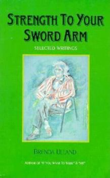 Paperback Strength to Your Sword Arm: Selected Writings Book