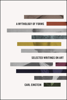 Hardcover A Mythology of Forms: Selected Writings on Art Book