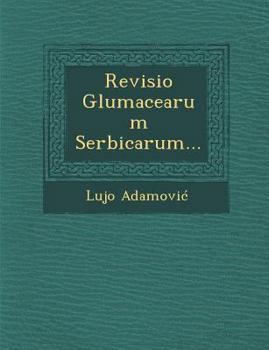 Paperback Revisio Glumacearum Serbicarum... [Hungarian] Book