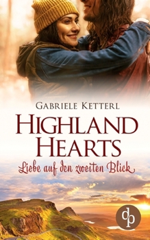 Paperback Highland Hearts: Liebe auf den zweiten Blick [German] Book