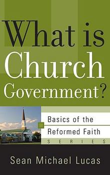 Paperback What Is Church Government? Book