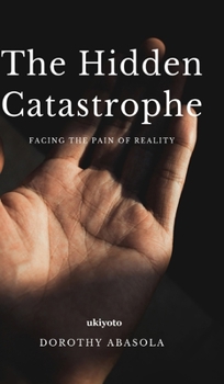Hardcover The Hidden Catastrophe Book