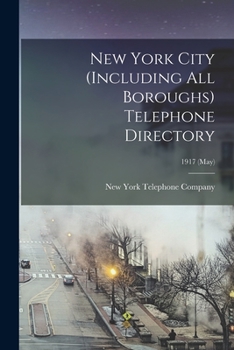 Paperback New York City (including All Boroughs) Telephone Directory; 1917 (May) Book