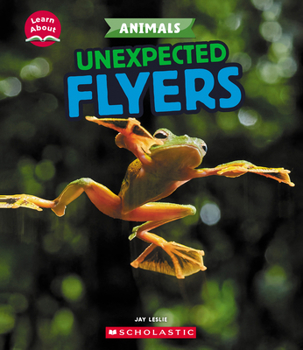 Paperback Unexpected Flyers (Learn About: Animals) Book