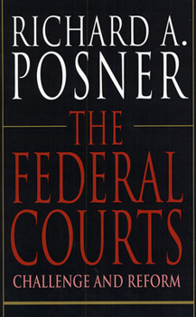 Paperback The Federal Courts: Challenge and Reform Book