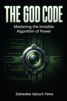 Paperback The God Code: Mastering the Invisible Algorithm of Power Book