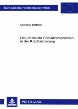Paperback Das Abstrakte Schuldversprechen in Der Kreditsicherung [German] Book
