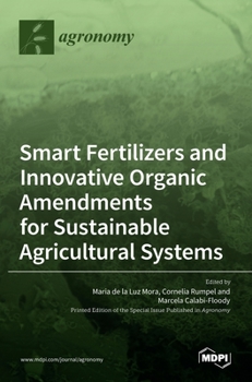 Hardcover Smart Fertilizers and Innovative Organic Amendments for Sustainable Agricultural Systems Book
