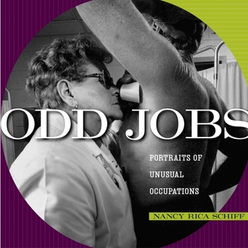 Hardcover Odd Jobs: Portraits of Unusual Occupations Book