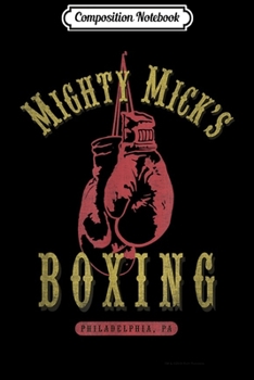 Paperback Composition Notebook: Mighty Mick's Boxing Gym Vintage Distressed and Faded Journal/Notebook Blank Lined Ruled 6x9 100 Pages Book