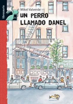 Hardcover Un Perro Llamado Danel = A Dog Named Danel [Spanish] Book