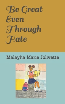 Paperback Be Great Even Through Hate Book
