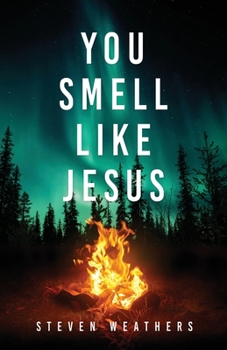 Paperback You Smell Like Jesus Book