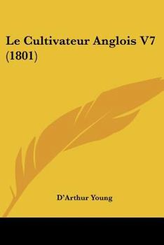 Paperback Le Cultivateur Anglois V7 (1801) [French] Book