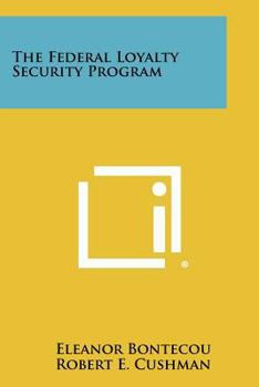 Paperback The Federal Loyalty Security Program Book
