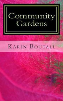 Community Gardens - Book #1 of the Community Gardens Series