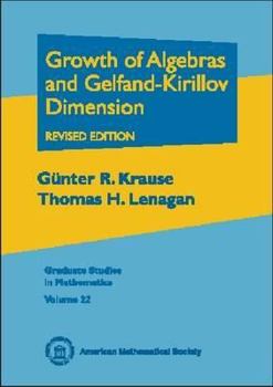 Hardcover Growth of Algebras and Gelfand-Kirillov Dimension (Graduate Studies in Mathematics) Book