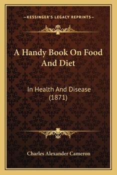 A Handy Book On Food And Diet: In Health And Disease