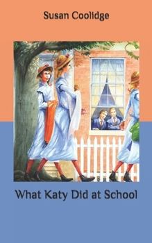 Paperback What Katy Did at School Book