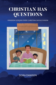 Paperback Christian Has Questions, Kingdom Lessons Every Christian Should Know Book