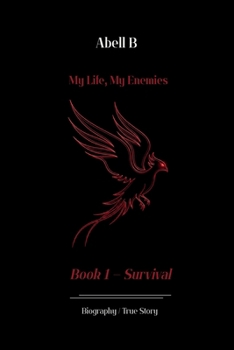 Paperback My Life, My Enemies: Book 1 - Survival Book