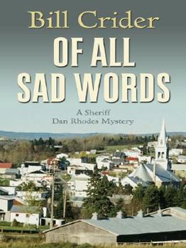 Of All Sad Words - Book #15 of the Sheriff Dan Rhodes