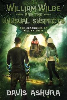 William Wilde and the Unusual Suspects - Book #3 of the Chronicles of William Wilde