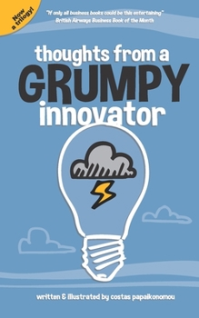 Paperback Thoughts From A Grumpy Innovator Book