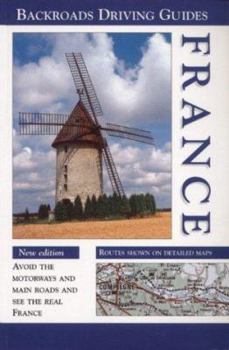 Paperback France on Backroads: The Motorist's Guide to the French Countryside (Backroads Driving Guides) Book